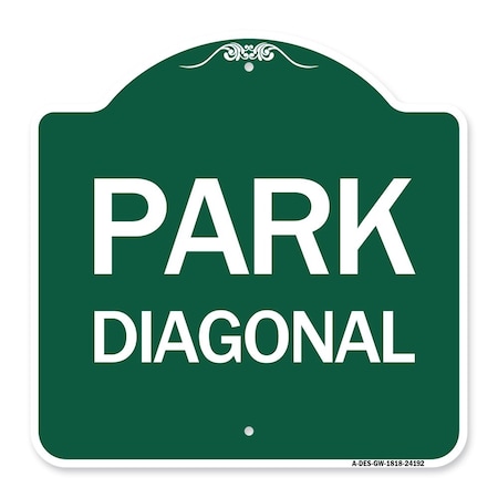 Signmission Designer Series Sign-Diagonal Parking 1, Green & White Aluminum Sign, 18" x 18", GW-1818-24192 A-DES-GW-1818-24192